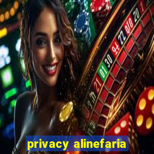 privacy alinefaria